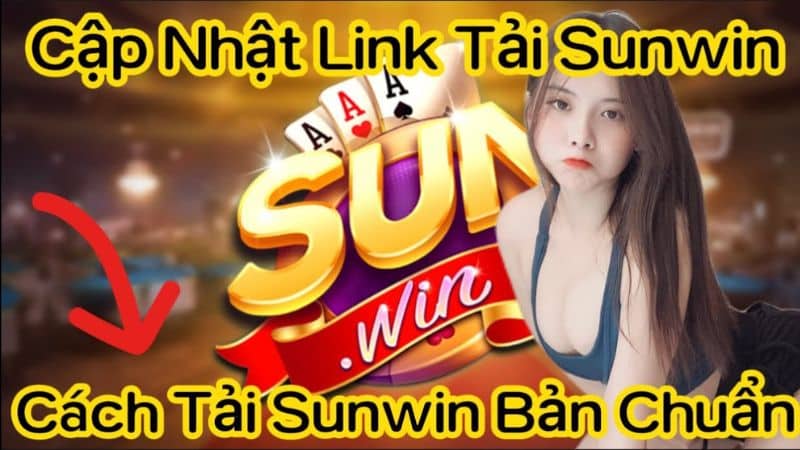 Hướng dẫn chi tiết tải Sunwin về IOS hoặc Android