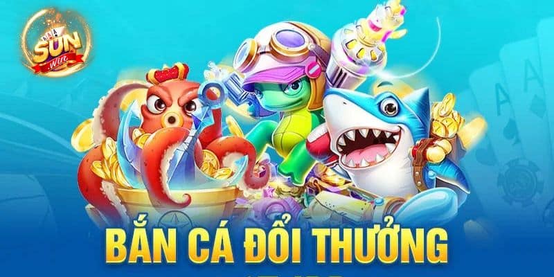 bắn cá đổi thưởng tại sunwin game bài số 1